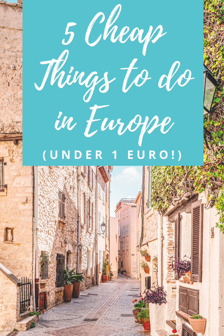 5 Cheap Things to Do in Europe (For 1 Euro!)